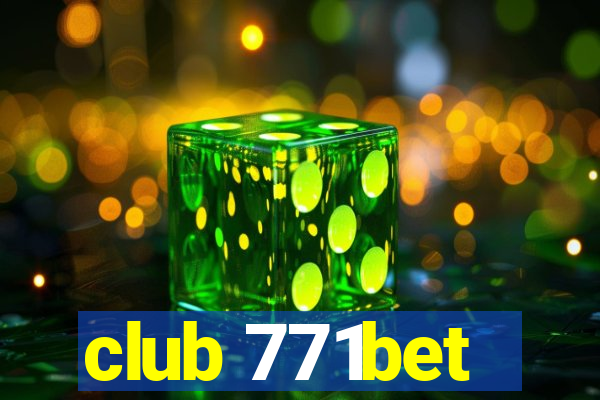 club 771bet